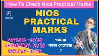 How to check Nios Practical marks /Nios practical marks ki vabe check korbe / @Dishari educare