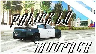 РЕАЛИСТИЧНАЯ ПОЛИЦЕЙСКАЯ LQ СБОРКА ДЛЯ GTA SAMP