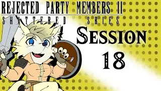 [D&D] Shattered Skies - Session 18 || Intermission at the Capital