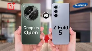 Oneplus Open Vs Galaxy Z Fold 5 Full Comparison