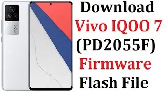 Free Download Vivo IQOO 7 (PD2055F) Firmware Flash File