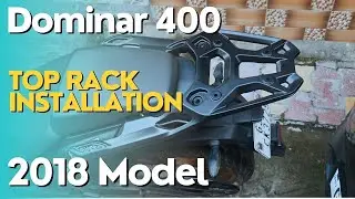 Dominar 400 Top Rack Installation on 2018 Model | Dominar Touring Mods | Amdavadi Rider