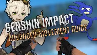GENSHIN IMPACT - ADVANCED MOVEMENT TUTORIAL / BREAKDOWN