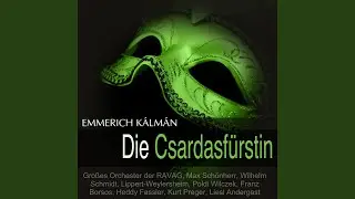Die Csardasf&uuml;rstin, Act I: Ouvert&uuml;re