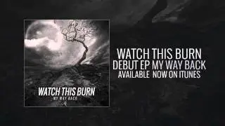 Watch This Burn - Horrors