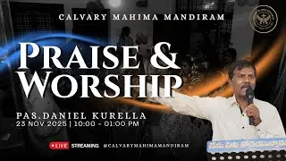 Sunday Service @23-11-2025 Calvary Mahima Mandiram #live #sunday #CMM #danieltalks 