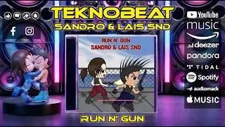 Run N' Gun  (TEKNOBEAT 2025 LAN&Ccedil;AMENTO) - Sandro & Lais SND