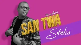 San Twa - Stelio [ Version Audio ]
