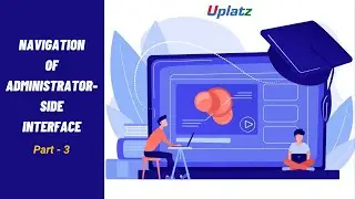 Part 3 - Navigation of Administrator-side Interface | SAP SuccessFactors LMS Tutorial | Uplatz