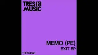 MEMO (PE) - Exit Room (Original Mix) [TRES 14 MUSIC]