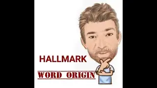 English Tutor Nick P Word Origins (386) Hallmark - Two Meanings