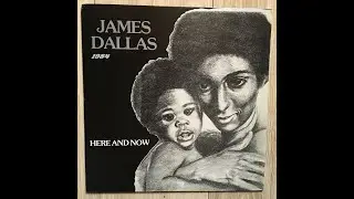 James Dallas - Here And Now (Full LP)