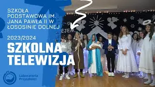 W drodze do Betlejem. Jasełka szkolne.