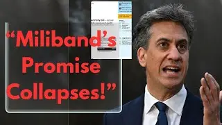 Miliband&rsquo;s Energy Bill Promise Collapses | Labour Party Faces Backlash Over Rising Costs