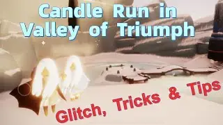 Sky Candle Run Guide in Valley of Triumph with Glitch, Tricks and Tips