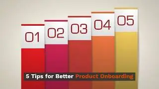 5 Tips for Better Product Onboarding