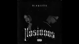 DIABLITTO - ILUSIONES ( VIDEO OFICIAL )
