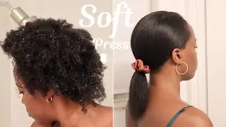 A Soft Press Routine For Sleek Natural Hair (Start to Finish)