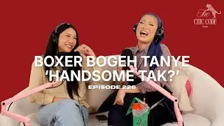 Boxer Bogeh Tanye ‘Handsome Tak?’ | Episode 226
