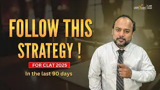 CLAT 2025: Ultimate 90-Day Preparation Strategy | Boost Your Score Before December 1st#clat2025#clat