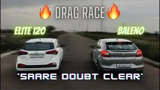 ELITE i20 VS BALENO🔥| पुरानी दुश्मनी है इनकी😎| DRAG RACE🔥
