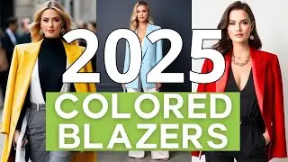 Top 5 Blazer Colors for 2025 & How to Style Them | Best Blazer Outfit Ideas for Every Occasion