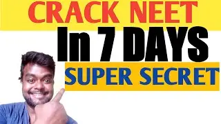 How to crack neet/strategy to crack neet/prepare  NEET in last 7 days
