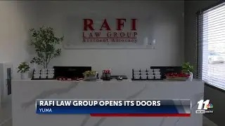 Rafi Law Group opens its doors in Yuma [(1154259)]