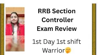 RRB Section Controller Exam Review #railway #exam