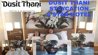 DUSIT THANI MANILA STAYCATION AND ROOM TOUR - 5 STAR HOTEL REVIEW AND MAKATI LOCATION