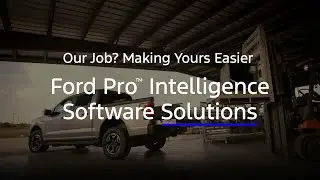 Ford Pro Intelligence/Software Overview | Ford Pro