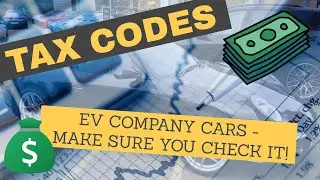 EV Company Cars Drivers: CHECK YOUR TAX CODES!!