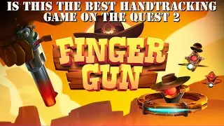 Finger Gun уже здесь! Оцените геймплей одной из лучших игр с отслеживанием рук, в которые я играл.