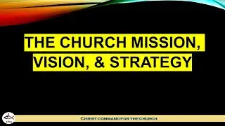 Part 2 Cell Leader Training | THE CHURCH MISSION, VISION, & STRATEGY - Ptr. Simon Abundo
