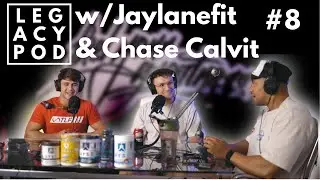 Legacy Podcast #8 w/Jaylanefit & Chase Calvit | Bar Fights | Everyone Equal? | Are You Happy?