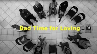 Bad Time for Loving - Georgetown
