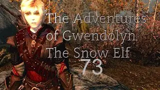 Skyrim: Gwendolyn the Snow Elf (Part 73) Skybound Watch Pass