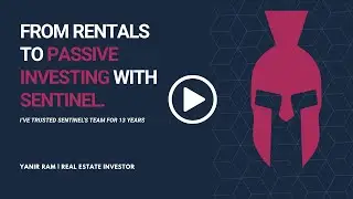 From Rentals to Passive CRE | Yanir Ram on Why He Chose Sentinel