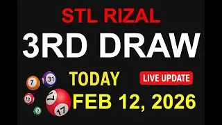 STL RIZAL 3RD DRAW - FEB 12, 2026 Results (LIVE UPDATE)