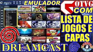 DREAMCAST MOSTRAR LISTA E CAPAS DOS JOGOS NO EMULADOR GOTVG