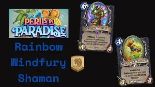 Rainbow Windfury Shaman, New Strong Deck! (Hearthstone Standard)