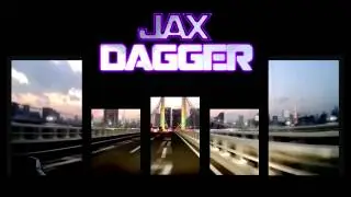 Jax Dagger - Escape - New Original Music