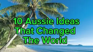10 Aussie Ideas that changed the world