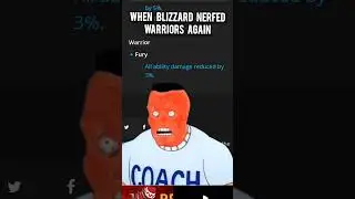 When blizzard nerfed warriors again #wow #worldofwarcraft #warcraft