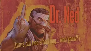 Borderlands: The Zombie Island of Dr.Ned (Night of the living Zed) pt.32 Ending