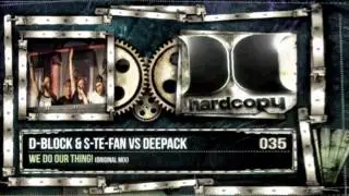 D-Block & S-te-Fan vs. Deepack - We do our thing!
