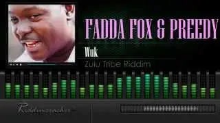 Fadda Fox & Preedy - Wuk (Zulu Tribe Riddim) [Soca 2015] [HD]