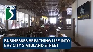 Businesses breathing life into Bay City&rsquo;s Midland Street