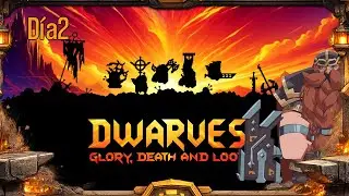 💎TREMENDO JUEGO✨Dwarves Dia2✨PRO GAMEPLAY H