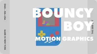 blacmauds BouncyBoy - a motion graphics personal project